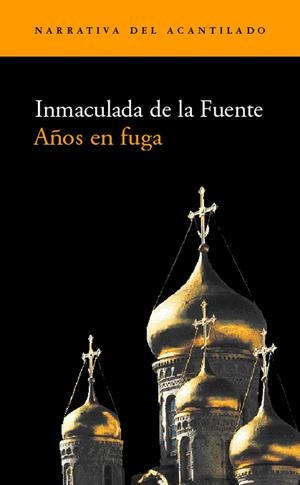 AÑOS EN FUGA | 9788495359445 | FUENTE, INMACULADA DE LA | Galatea Llibres | Librería online de Reus, Tarragona | Comprar libros en catalán y castellano online