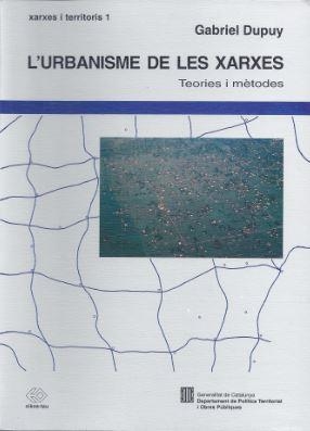 URBANISME DE LES XARXES, L' | 9788439341482 | DUPUY, GABRIEL | Galatea Llibres | Llibreria online de Reus, Tarragona | Comprar llibres en català i castellà online
