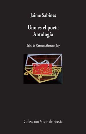 UNO ES EL POETA ANTOLOGIA  V-445 | 9788475224459 | SABINES, JAIME | Galatea Llibres | Llibreria online de Reus, Tarragona | Comprar llibres en català i castellà online