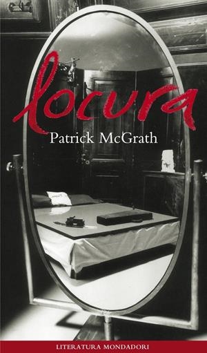LOCURA | 9788439705550 | MCGRATH, PATRICK | Galatea Llibres | Librería online de Reus, Tarragona | Comprar libros en catalán y castellano online