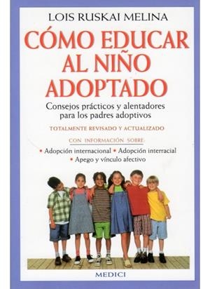 COMO EDUCAR AL NIÑO ADOPTADO | 9788489778290 | RUSKAI MELINA, LOIS | Galatea Llibres | Llibreria online de Reus, Tarragona | Comprar llibres en català i castellà online