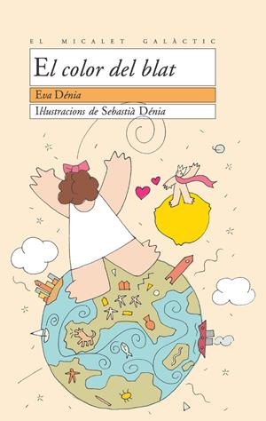 COLOR DEL BLAT, EL | 9788476606056 | DENIA, EVA | Galatea Llibres | Llibreria online de Reus, Tarragona | Comprar llibres en català i castellà online