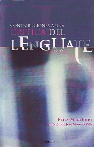 CONTRIBUCIONES A UNA CRITICA DEL LENGUAJE | 9788425421655 | MAUTHNER, FRITZ | Galatea Llibres | Llibreria online de Reus, Tarragona | Comprar llibres en català i castellà online