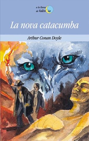 NOVA CATACUMBA, LA | 9788476605936 | DOYLE, ARTHUR CONAN | Galatea Llibres | Llibreria online de Reus, Tarragona | Comprar llibres en català i castellà online