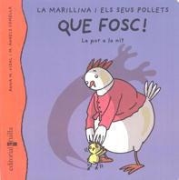 QUE FOSC! LA MARINILLA I ELS SEUS POLLETS | 9788466100328 | VIDAL, ANNA M. | Galatea Llibres | Llibreria online de Reus, Tarragona | Comprar llibres en català i castellà online