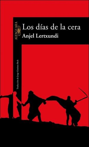 DIAS DE LA CERA | 9788420442518 | LERTXUNDI, ANJEL | Galatea Llibres | Llibreria online de Reus, Tarragona | Comprar llibres en català i castellà online