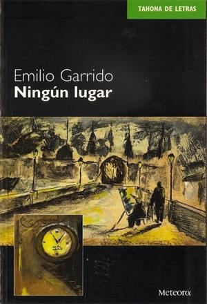 NINGUN LUGAR | 9788495623065 | GARRIDO, EMILIO | Galatea Llibres | Llibreria online de Reus, Tarragona | Comprar llibres en català i castellà online
