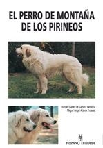 PERRO DE MONTAÑA DE LOS PIRINEOS, EL | 9788425513671 | GOMEZ DE ZAMORA SANABRIA, MANUEL | Galatea Llibres | Librería online de Reus, Tarragona | Comprar libros en catalán y castellano online