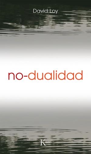 NO DUALIDAD | 9788472454736 | LOY, DAVID | Galatea Llibres | Llibreria online de Reus, Tarragona | Comprar llibres en català i castellà online