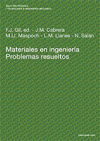 MATERIALES EN INGENIERIA. PROBLEMAS RESUELTOS | 9788483014110 | GIL, F.J.(ED.) | Galatea Llibres | Librería online de Reus, Tarragona | Comprar libros en catalán y castellano online