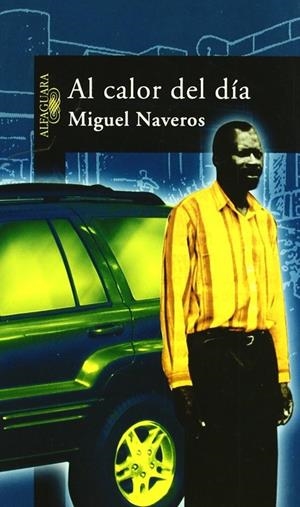 CALOR DEL DIA, AL | 9788420442730 | NAVEROS, MIGUEL | Galatea Llibres | Llibreria online de Reus, Tarragona | Comprar llibres en català i castellà online