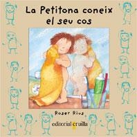 PETITONA CONEIX EL SEU COS, LA | 9788466102018 | RIUS, ROSER | Galatea Llibres | Librería online de Reus, Tarragona | Comprar libros en catalán y castellano online