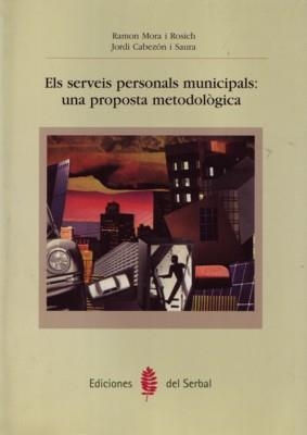 SERVEIS PERSONALS MUNICIPALS | 9788476282809 | MORA, RAMON | Galatea Llibres | Librería online de Reus, Tarragona | Comprar libros en catalán y castellano online