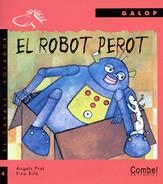 ROBOT PEROT | 9788478644766 | PRAT, ANGELS | Galatea Llibres | Librería online de Reus, Tarragona | Comprar libros en catalán y castellano online