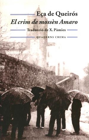 CRIM DE MOSSEN AMARO  BM-99 | 9788477273288 | E#A DE QUEIROS, JOSE MARIA | Galatea Llibres | Librería online de Reus, Tarragona | Comprar libros en catalán y castellano online