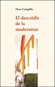 DESCREDIT DE LA MODERNITAT, EL | 9788437051390 | CAMPILLO, NEUS | Galatea Llibres | Librería online de Reus, Tarragona | Comprar libros en catalán y castellano online