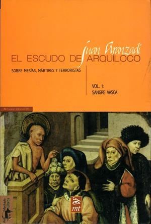 ESCUDO DE ARQUILOCO. VOL I: SANGRE VASCA, EL | 9788477747536 | ARANZADI, JUAN | Galatea Llibres | Librería online de Reus, Tarragona | Comprar libros en catalán y castellano online