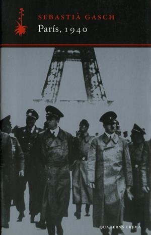 PARIS, 1940 | 9788477273417 | GASCH, SEBASTIA | Galatea Llibres | Librería online de Reus, Tarragona | Comprar libros en catalán y castellano online