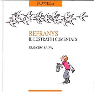 REFRANYS IL.LUSTRATS I COMENTATS | 9788484121220 | SALVA, FRANCESC | Galatea Llibres | Librería online de Reus, Tarragona | Comprar libros en catalán y castellano online