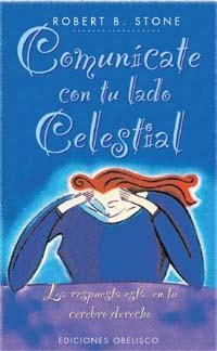 COMUNICATE CON TU LADO CELESTIAL | 9788477207702 | B. STONE, ROBERT | Galatea Llibres | Llibreria online de Reus, Tarragona | Comprar llibres en català i castellà online