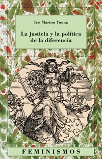JUSTICIA Y POLITICA DE LA DIFERENCIA | 9788437618265 | YOUNG, IRIS MARION | Galatea Llibres | Librería online de Reus, Tarragona | Comprar libros en catalán y castellano online