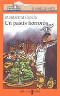PASTIS HORROROS, UN | 9788482869995 | CANELA, MONTSERRAT | Galatea Llibres | Llibreria online de Reus, Tarragona | Comprar llibres en català i castellà online