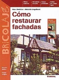 COMO RESTAURAR FACHADAS | 9788430595846 | DIREKTOR, MAX | Galatea Llibres | Librería online de Reus, Tarragona | Comprar libros en catalán y castellano online