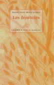 FRONTERAS, LAS | 9788488015778 | MUÑOZ SANJUAN, MIGUEL ANGEL | Galatea Llibres | Librería online de Reus, Tarragona | Comprar libros en catalán y castellano online