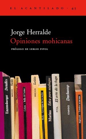 OPINIONES MOHICANAS | 9788495359469 | HERRALDE, JORGE | Galatea Llibres | Llibreria online de Reus, Tarragona | Comprar llibres en català i castellà online