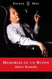MEMORIAS DE UN BUFON | 9788423954735 | BOADELLA, ALBERT | Galatea Llibres | Librería online de Reus, Tarragona | Comprar libros en catalán y castellano online