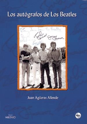 AUTOGRAFOS DE LOS BEATLES, LOS | 9788489790742 | AGUERAS ALLENDE, JUAN | Galatea Llibres | Librería online de Reus, Tarragona | Comprar libros en catalán y castellano online