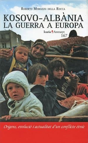KOSOVO-ALBANIA. LA GUERRA A EUROPA (CAT) | 9788474265163 | MOROZZO DELLA ROCCA, ROBERTO | Galatea Llibres | Librería online de Reus, Tarragona | Comprar libros en catalán y castellano online