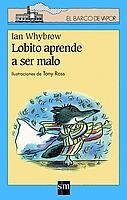 LOBITO APRENDE A SER MALO | 9788434878570 | WHYBROW, IAN | Galatea Llibres | Librería online de Reus, Tarragona | Comprar libros en catalán y castellano online