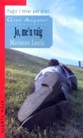 JO, ME'N VAIG | 9788466102872 | LANDA, MARIASUN | Galatea Llibres | Librería online de Reus, Tarragona | Comprar libros en catalán y castellano online