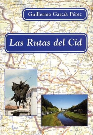 RUTAS DEL CID | 9788486547530 | GARCIA PEREZ, GUILLERMO | Galatea Llibres | Llibreria online de Reus, Tarragona | Comprar llibres en català i castellà online