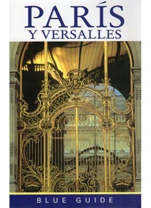 PARIS Y VERSALLES  BLUE GUIDE | 9788428212113 | GRAY-DURANT, DELIA | Galatea Llibres | Librería online de Reus, Tarragona | Comprar libros en catalán y castellano online