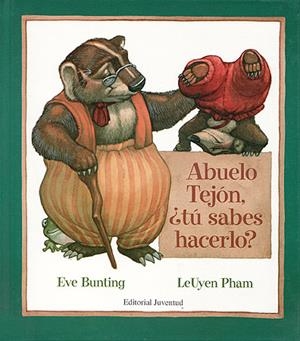 ABUELO TEJÓN, ¿TÚ SABES HACERLO? | 9788426131690 | BUNTING, EVE | Galatea Llibres | Librería online de Reus, Tarragona | Comprar libros en catalán y castellano online
