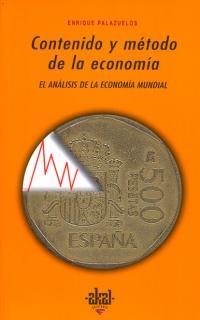 CONTENIDO Y METODO DE LA ECONOMIA | 9788446013563 | PALAZUELOS, ENRIQUE | Galatea Llibres | Librería online de Reus, Tarragona | Comprar libros en catalán y castellano online