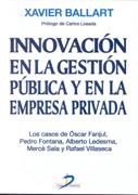 INNOVACION EN LA GESTION PUBLICA Y EN LA EMPRESA PRIVADA | 9788479784904 | BALLART, XAVIER | Galatea Llibres | Librería online de Reus, Tarragona | Comprar libros en catalán y castellano online