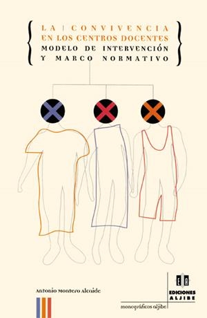 CONVIVENCIA EN LOS CENTROS DOCENTES, LA | 9788495212467 | MONTERO ALCAIDE, ANTONIO | Galatea Llibres | Librería online de Reus, Tarragona | Comprar libros en catalán y castellano online