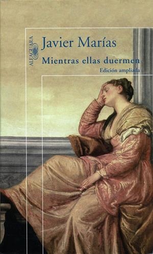 MIENTRAS ELLAS DUERMEN | 9788420441672 | MARIAS, JAVIER | Galatea Llibres | Llibreria online de Reus, Tarragona | Comprar llibres en català i castellà online