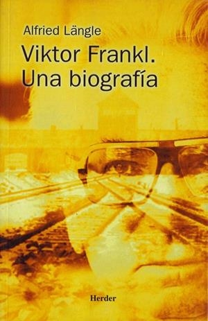 VIKTOR FRANKL. UNA BIOGRAFIA | 9788425421150 | LÄNGLE, ALFRIED | Galatea Llibres | Llibreria online de Reus, Tarragona | Comprar llibres en català i castellà online