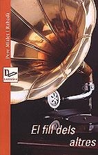 FILL DELS ALTRES, EL | 9788489890695 | MIALET I RABADA, PERE | Galatea Llibres | Llibreria online de Reus, Tarragona | Comprar llibres en català i castellà online