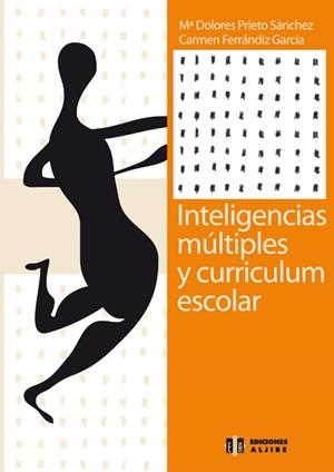 INTELIGENCIAS MULTIPLES Y CURRICULUM ESCOLAR | 9788497000284 | PRIETO SANCHEZ,M. DOLORES | Galatea Llibres | Librería online de Reus, Tarragona | Comprar libros en catalán y castellano online