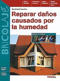 PREPARAR DAÑOS CAUSADOS POR LA HUMEDAD | 9788430597918 | SEREXHE, BERNHARD | Galatea Llibres | Librería online de Reus, Tarragona | Comprar libros en catalán y castellano online