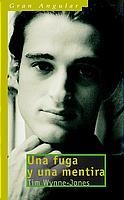 FUGA Y UNA MENTIRA, UNA | 9788434877627 | WYNNE-JONES, TIM | Galatea Llibres | Llibreria online de Reus, Tarragona | Comprar llibres en català i castellà online