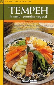 TEMPEH. LA MEJOR PROTEINA VEGETAL | 9788475560809 | GREEN, SHIA | Galatea Llibres | Librería online de Reus, Tarragona | Comprar libros en catalán y castellano online