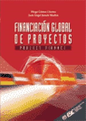 FINANCIACION GLOBAL DE PROYECTOS | 9788473562805 | GOMEZ CACERES, DIEGO | Galatea Llibres | Librería online de Reus, Tarragona | Comprar libros en catalán y castellano online