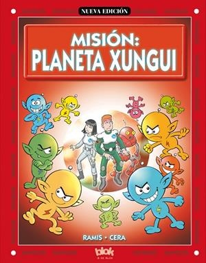 MISION: PLANETA XUNGUI | 9788466604369 | RAMIS/CERA | Galatea Llibres | Llibreria online de Reus, Tarragona | Comprar llibres en català i castellà online