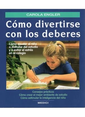 COMO DIVERTIRSE CON LOS DEBERES | 9788489778320 | ENGLER, CAROLA | Galatea Llibres | Librería online de Reus, Tarragona | Comprar libros en catalán y castellano online